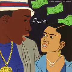 fwm [Prod By Kid Ocean]