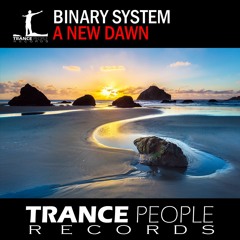 Binary System - A New Dawn (Uplifting Mix) Preview