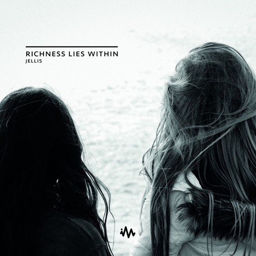 Jellis // Richness Lies Within