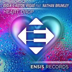 HEART DROP (Original Mix) [Premiered by Steve Aoki, Martin Solveig, Breathe Carolina]