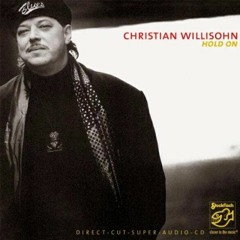 Christian Willisohn - Blues In My Bottle