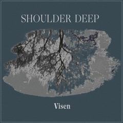 Shoulder Deep