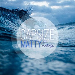 Capsize (Matty x Nitya cover)