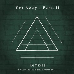 Aalson - Get Away II ( Pierre Boix Remix)