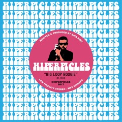 Hiperpicles - Big Loop Boogie