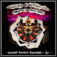 Premiere: Daniel Dubb & m.O.N.R.O.E. - Around The Black Rock (Original Mix)
