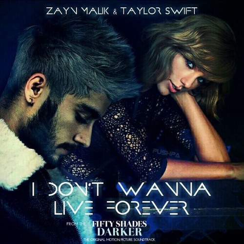 Stream ZAYN & Taylor Swift - I Dont Wanna Live Forever (Fifty Shades  Darker)- [COVER] by EmilieAngelloSanchezz MUSIC | Listen online for free on  SoundCloud