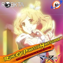 Macross Delta - Rune Ga Pikatto Hikattara (RoBKTA House Remix)[2017 Patreon Exclusive Beat #2]