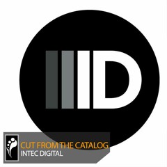 Cut From the Catalog: Intec Digital (Mixed by Jon Rundell)
