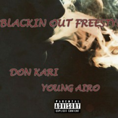 Young Airo x Don kari (blackin out)