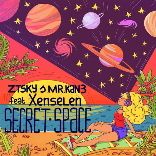 ZTSky & Mr. Kan3 - Secret Space (feat.Xenselen) (Extended Mix)