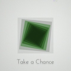 Take a Chance