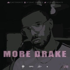 #MoreDrake - @DJACTORONTO