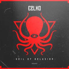 Eelko - Veil of Delusion - (DDD Collab Free DL)