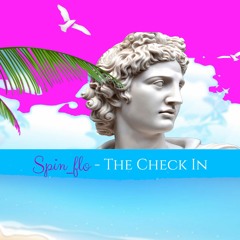 The Check In(Prod. by Steven Jae)