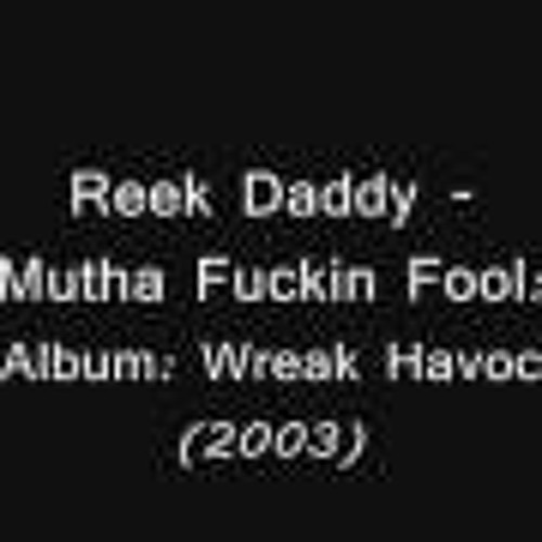 Reek Daddy - High Powered Funk
