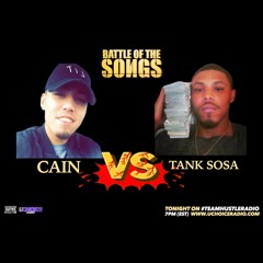 Battle of the Songs (Cain Vs. Tank Sosa)
