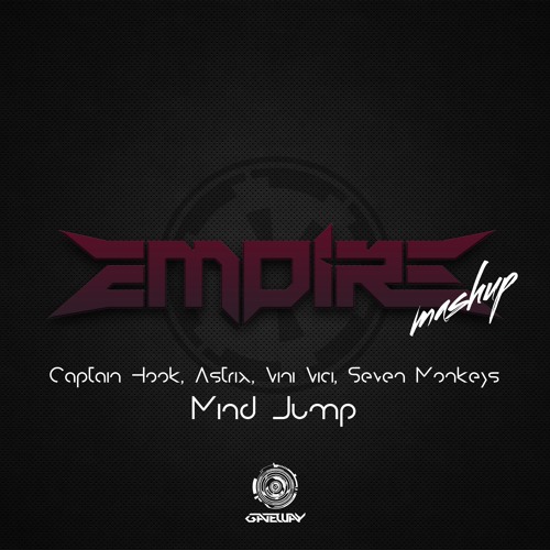 Captain Hook, Astrix, Vini Vici, Seven Monkeys - Mind Jump (Empire Mashup) [FREE DOWNLOAD]