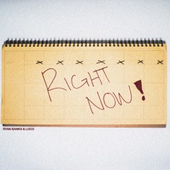 Right Now Ft Loco