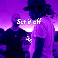 Drake x Future Type Beat "Set it off" (Prod. Daveoh8)