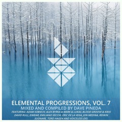 Elemental Progressions Volume 7 - Continuous DJ Mix By Dave Pineda