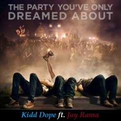 Kidd Dope - House Party Ft. Jay Rama