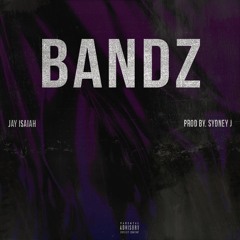 Bandz (Prod. Sydney Johnson)