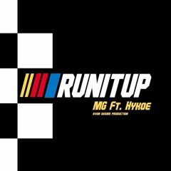 Run It Up Ft. Hykoe (Prod.CashMoneyAp)