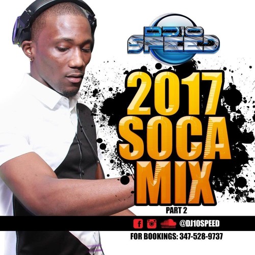 DJ10SPEED SOCA PT 2 2017