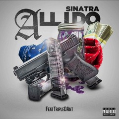 ALL I DO ft. TripleDAnt