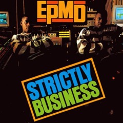 EPMD - Strictly Business (2Tall & Mike Midas Refix for SCR)