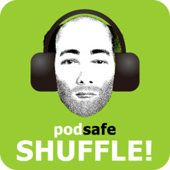 podsafe SHUFFLE! 47