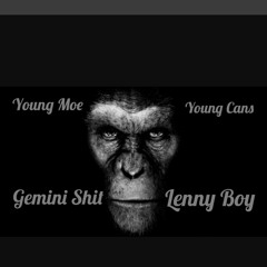 Gemini Shit x Cans x Lenny Boy