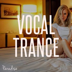 Paradise - Amazing Vocal Trance (March 2017 Mix #75)