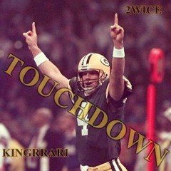 KINGRRARI+2wice - Touchdown