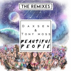 Daxsen & Tony Moss - Beautiful People (We Live We Love) (2016)