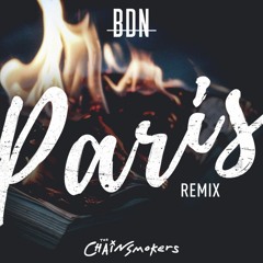 The Chainsmokers - Paris (BDN Remix)