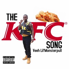 The KFC Song - Veeh Lil'Monsterpull