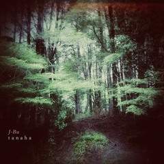 J-Bu - Tanaha (Preview) / OUT NOW!