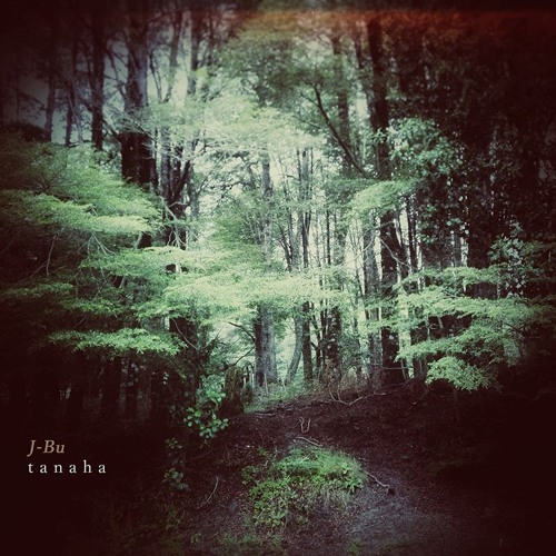 J-Bu - Tanaha (Preview) / OUT NOW!