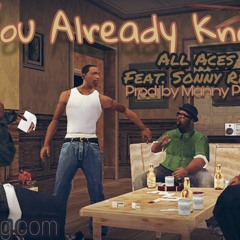You Already Know - All Aces Feat.Sonny Reddz