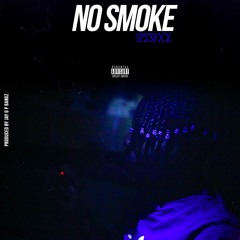 No Smoke (Prod. By Jay G P Bangz)