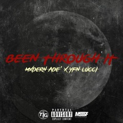 YFN Lucci - Been Through It (Feat. Mxdern Ade')