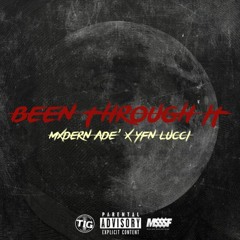 YFN Lucci - Been Through It (Feat. Mxdern Ade')
