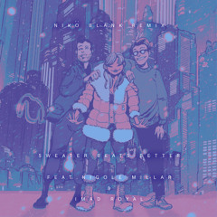 SWEATER BEATS - Better feat. Nicole Millar & Imad Royal (Nikö Blank Remix)