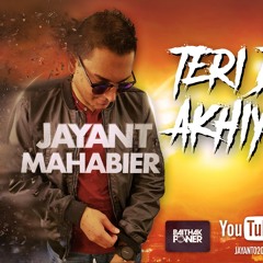 Jayant Mahabier - Teri Deed Ko Akhiyan.mp3