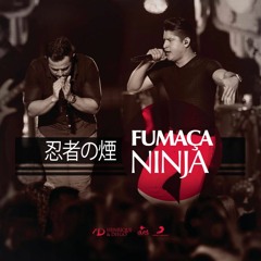 Henrique e Diego - Fumaça Ninja
