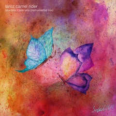 Laroz Camel Rider - Laila Laila (Instrumental Mix)