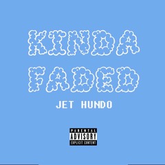 Kinda Faded [PROD. Kelvibes]