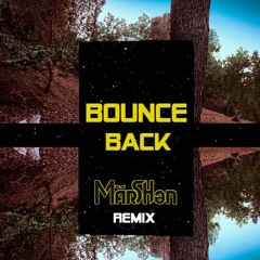 Big Sean - Bounce Back (MarSHen Remix)